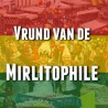 copy of Vrund van de Mirlitophile 2024